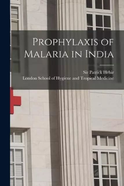 malaria prophylaxis in india