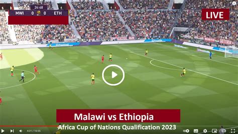 malawi vs ethiopia match live