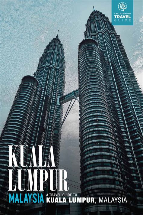 malaysia kuala lumpur travel guide