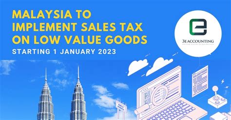 malaysia low value goods tax