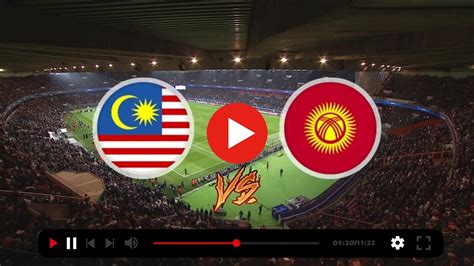 malaysia vs kyrgyzstan live streaming free