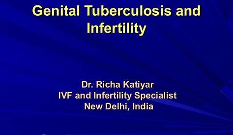 Male Genital Tuberculosis And Infertility Gtb