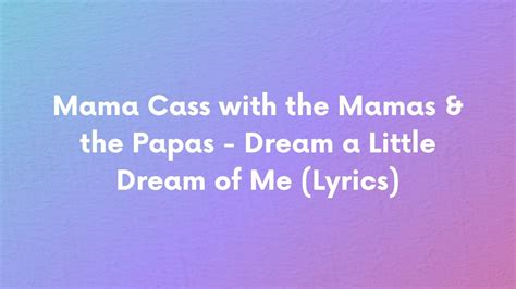 mama cass dream a little dream lyrics