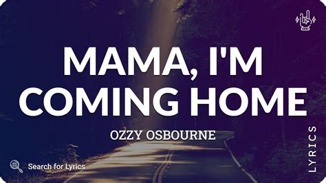 mama i'm coming home lyrics meaning
