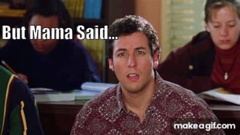 Mama said memes