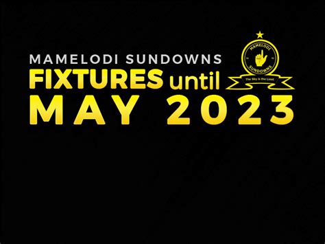 mamelodi sundowns fixtures 2022/2023