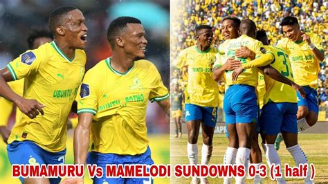 mamelodi sundowns vs bumamuru fc