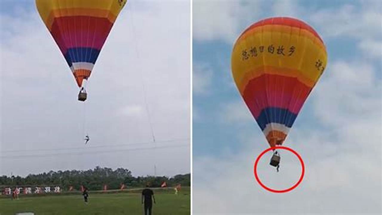 Man Falls from Hot Air Balloon: Unveiling the Unseen Dangers