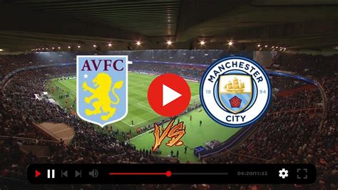 man city v aston villa live streaming free