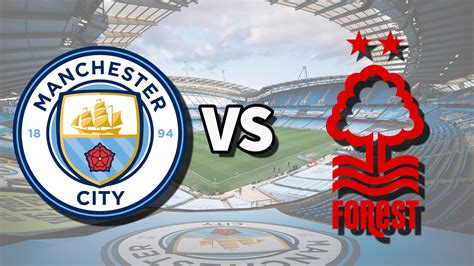 man city v nottingham forest