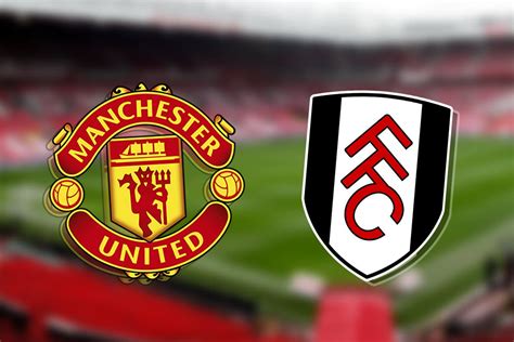 man united v fulham live