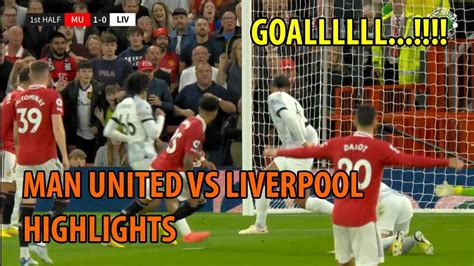 man united vs liverpool highlights yesterday