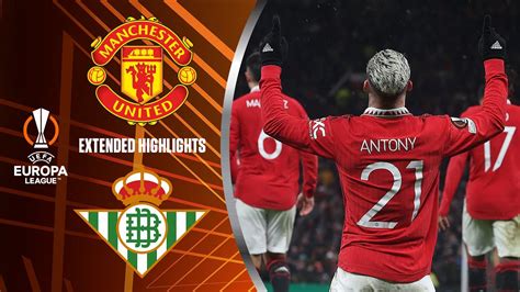 man united vs real betis: highlights