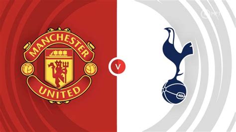 man utd vs tottenham hotspur