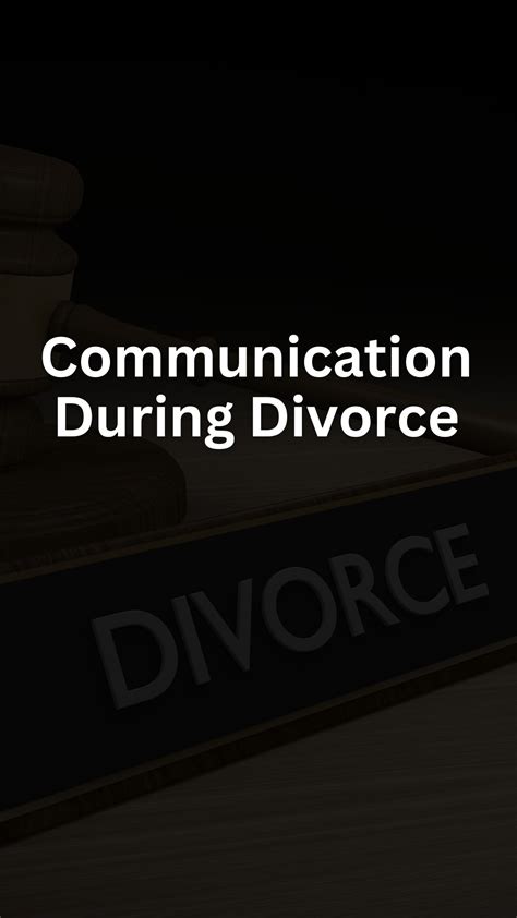 managing communication during divorce