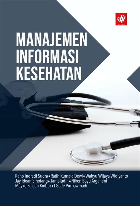 Manajemen Informasi Kesehatan: Sebuah Tinjauan Komprehensif