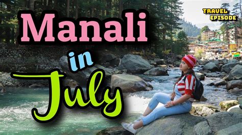 manali weather july