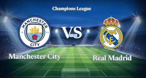 manchester city real madrid live im tv