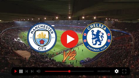 manchester city vs chelsea live stream free