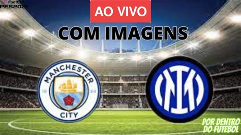 manchester city x inter de milão fórum