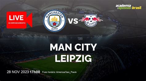 manchester city x leipzig ao vivo