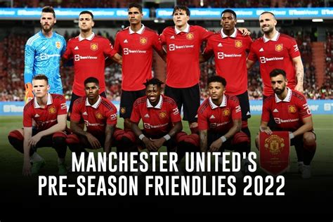 manchester united pre season friendlies 2022