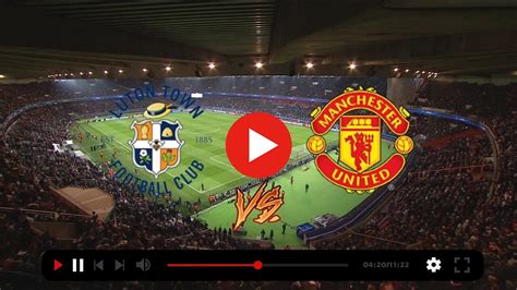 manchester united vs luton live stream