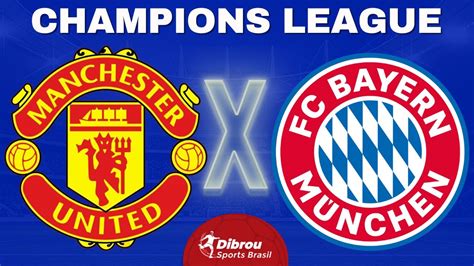 manchester united x bayern de