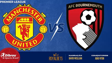 manchester united x bournemouth ao vivo