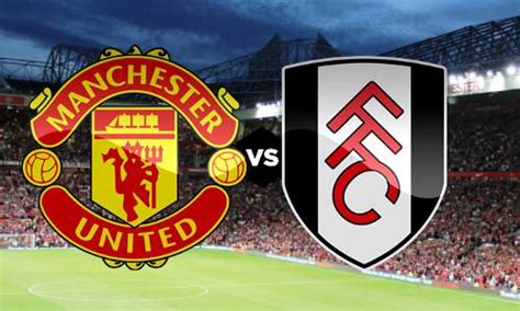 manchester utd v fulham