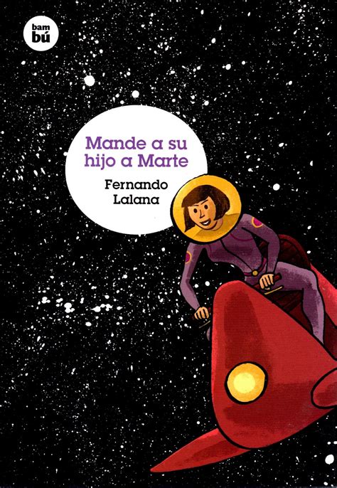 Mande Su Hijo A Marte