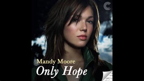 mandy moore only hope