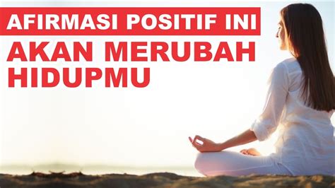 Temukan Rahasia Afirmasi Positif yang Jarang Diketahui