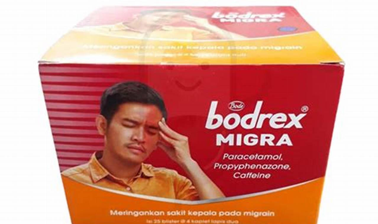 Manfaatkan Bodrex Migra yang Jarang Diketahui, Temukan Manfaatnya!