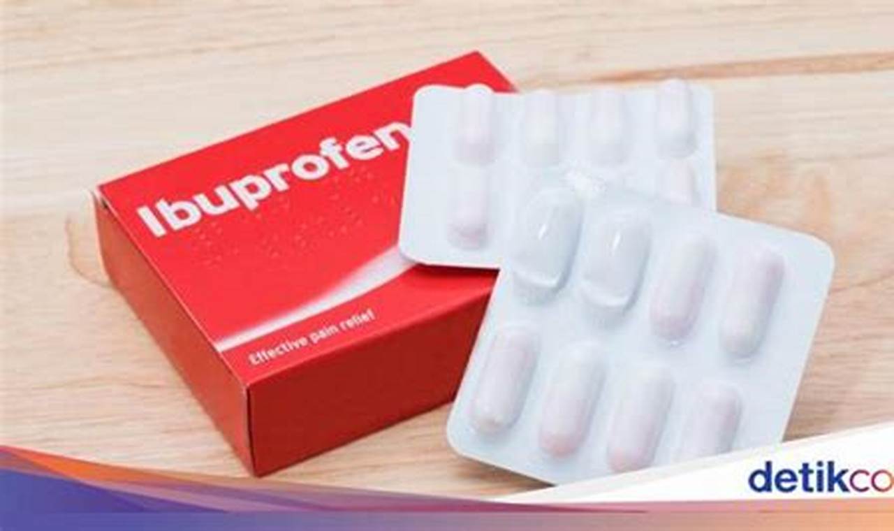 Temukan Manfaat Ibuprofen Jarang Diketahui yang Perlu Anda Ketahui