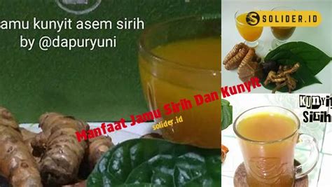 Temukan 10 Manfaat Jamu Sirih dan Kunyit yang Jarang Diketahui