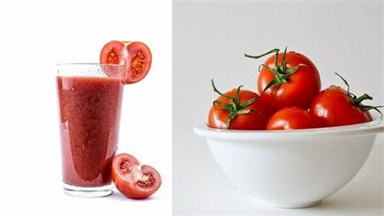 Temukan Manfaat Jus Tomat yang Menakjubkan, Jarang Diketahui!