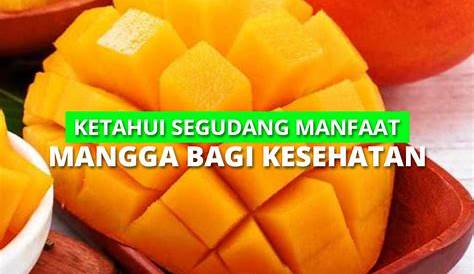 5 Manfaat Mangga Untuk Wajah Secara Alami