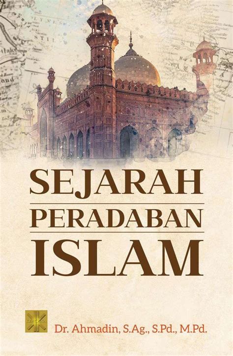 Download Buku Sejarah Peradaban Islam Terlengkap Pdf Kompas Sekolah