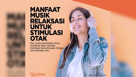 Manfaat Mendengarkan Musik