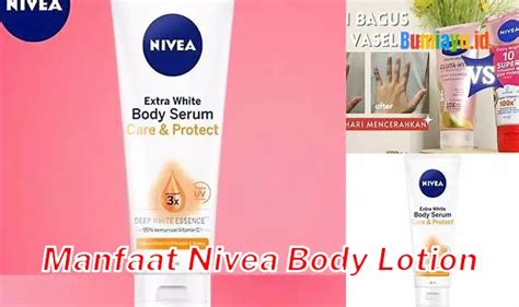 Manfaat Nivea Body Lotion: Temukan RAHASIA yang Jarang Diketahui!