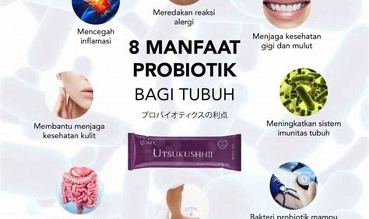 Manfaat Probiotik yang Jarang Diketahui, Wajib Tahu!