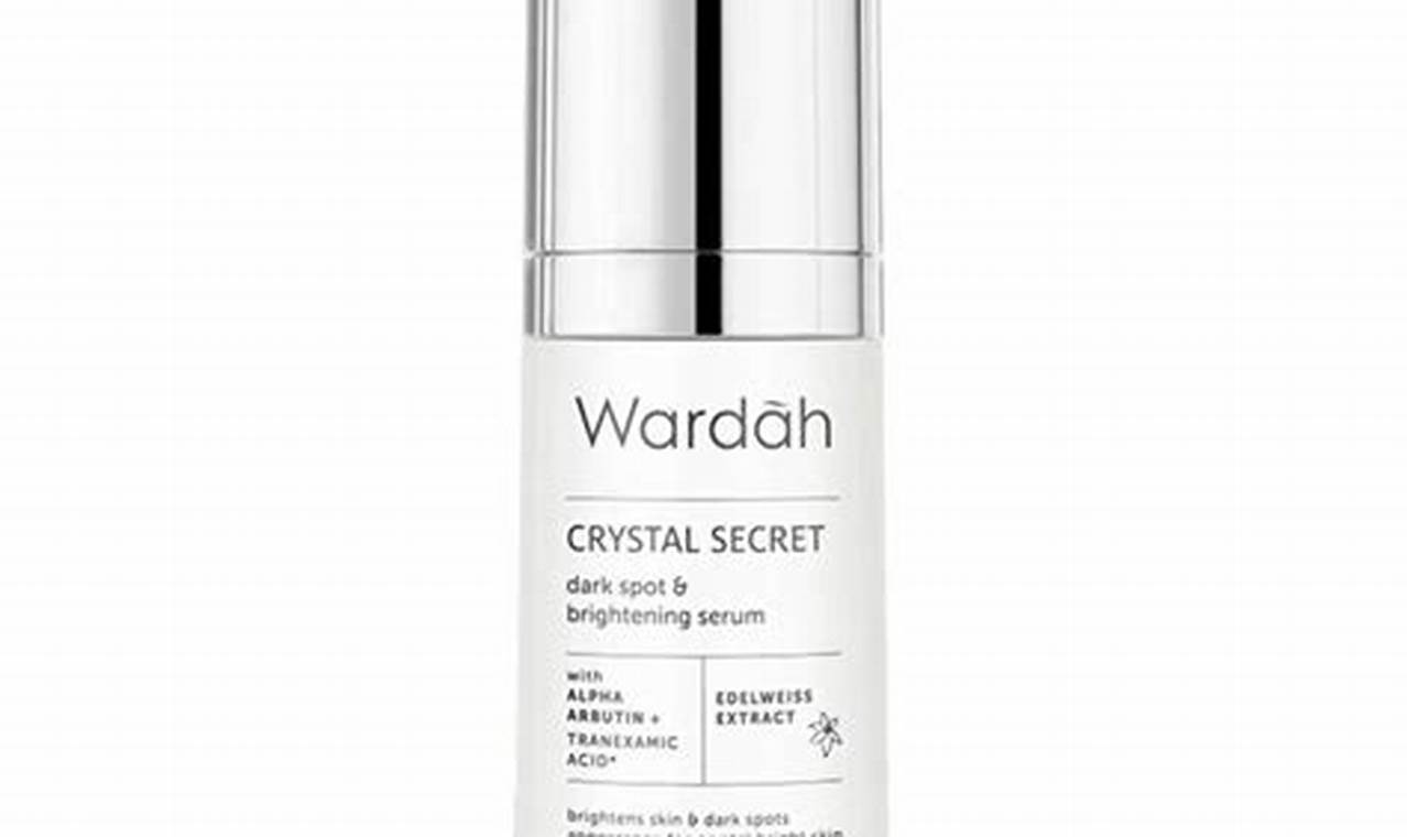 manfaat serum wardah white secret untuk wajah