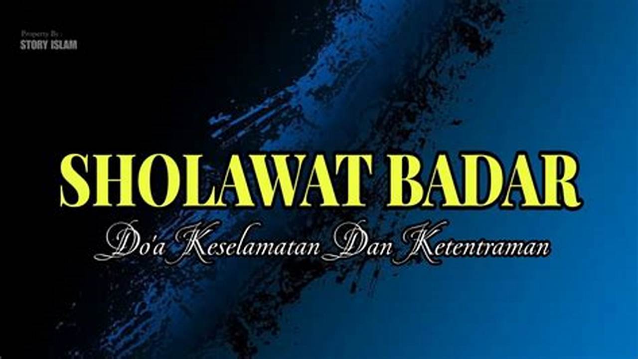 Temukan Khasiat Sholawat Badar yang Jarang Diketahui, Nomor 3 Bikin Tercengang!