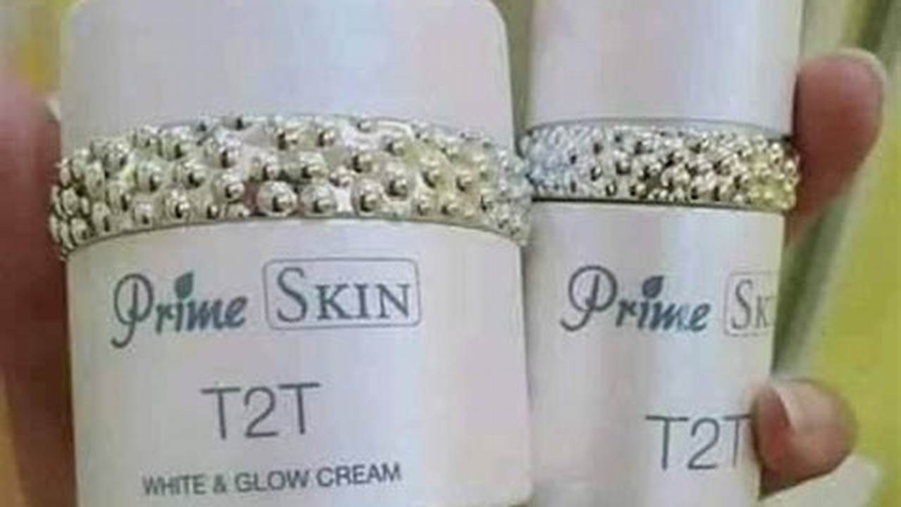 Temukan 9 Manfaat T2T Cream yang Jarang Diketahui