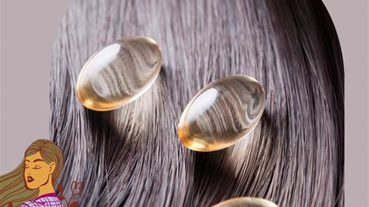 Manfaat Vitamin Rambut yang Jarang Diketahui, Wajib Kamu Tahu!