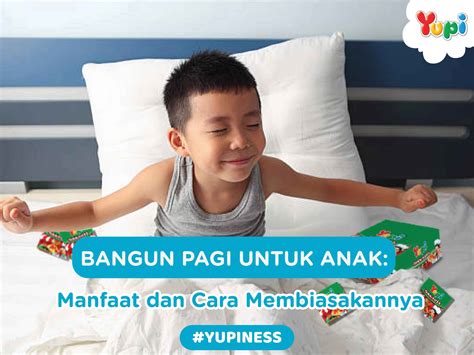 Temukan Manfaat Tersembunyi Bangun Pagi untuk Anak