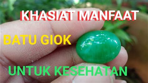 manfaat batu giok