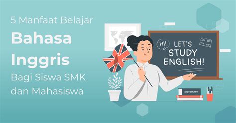Temukan Manfaat Belajar Bahasa Inggris untuk Mahasiswa, Jarang Diketahui!