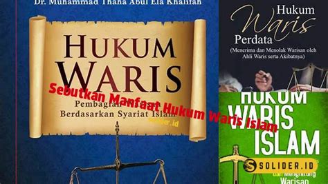 Temukan Manfaat Hukum Waris Islam yang Jarang Diketahui